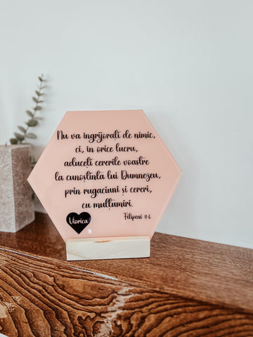 Decoraţiune haxagonală acrilică personalizată - Filipeni 4:6