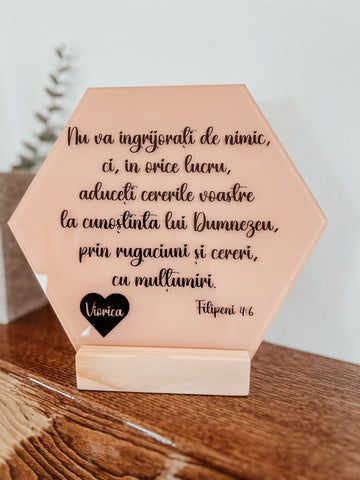 Decoraţiune haxagonală acrilică personalizată - Filipeni 4:6