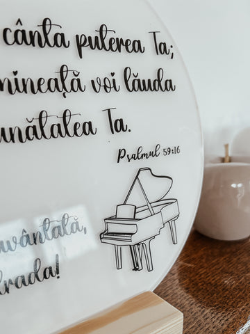 Decoraţiune acrilică personalizată Piano- Psalmul 59:16